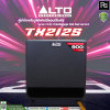 ALTO TX212S RUGGED, DYNAMIC 12-INCH SUBWOOFER FEATURING 900 WATTS OF EXPLOSIVE POWER